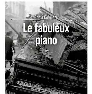 Le livre "Le fabuleux piano" de Sonia Devillers est publié aux éditions Robert Laffont.
