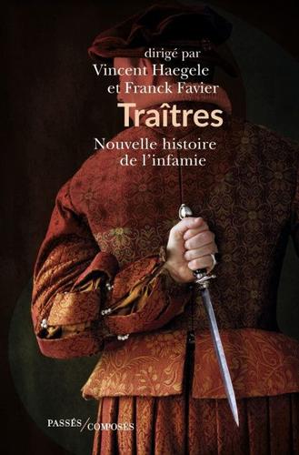 Nouvelle histoire de l'infamie", Collectif sous la direction de Franck Favier et Vincent Haegele