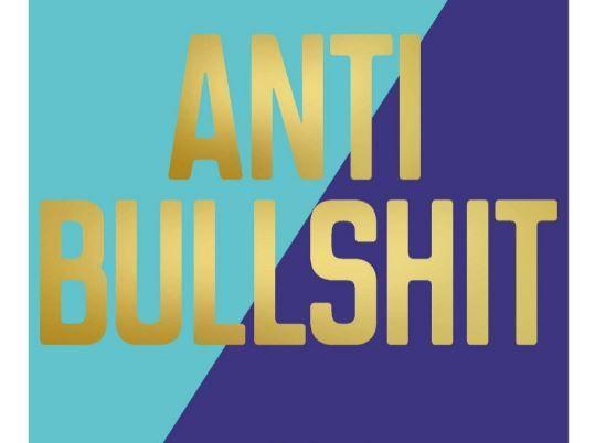anti bullshit