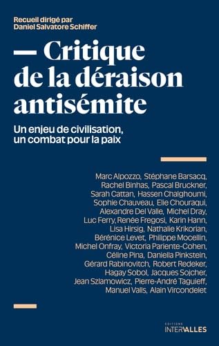 "Chronique de la déraison antisémite" un recueil dirigé par Daniel Salvatore Schiffer