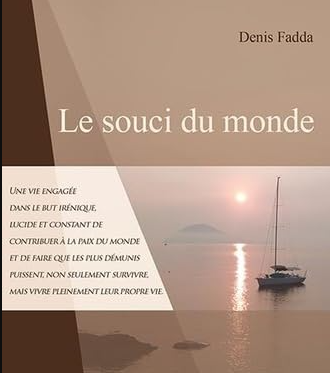 "Le souci du monde, Entretiens avec Christine Lacan" de Denis Fadda : une vie engagée au dialogue entre les cultures et à la paix du monde