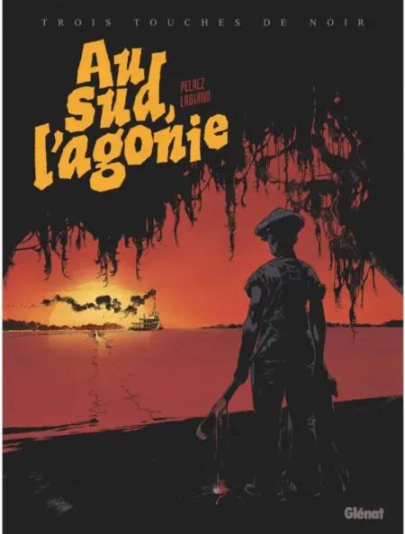 "Au Sud, l’agonie"