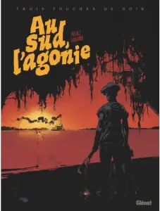 "Au Sud, l’agonie"