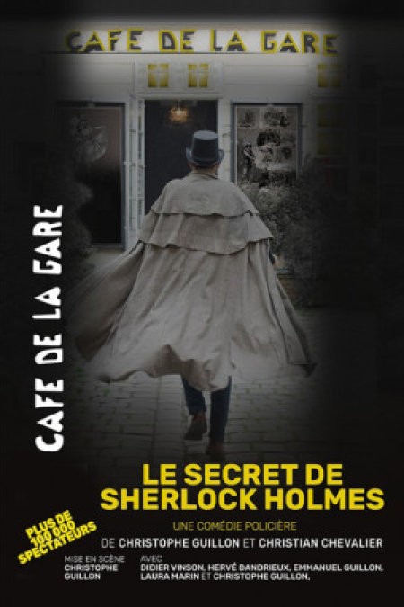 Théâtre : "Le secret de Sherlock Holmes"; quel régal de percer un tel secret !