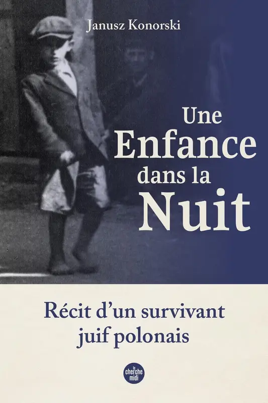 "Une enfance dans la nuit" de Janusz Konorski.