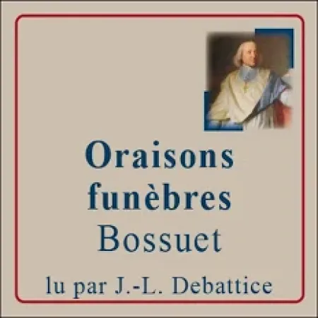 "Oraisons funèbres" : Vanité des vanités, et tout est vanité ! La splendeur de la langue classique