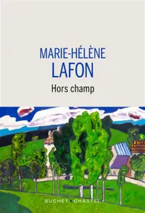 "Hors Champ" de Marie-Hélène Lafon
