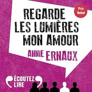Regarde les lumières, mon amour, de Annie Ernaux