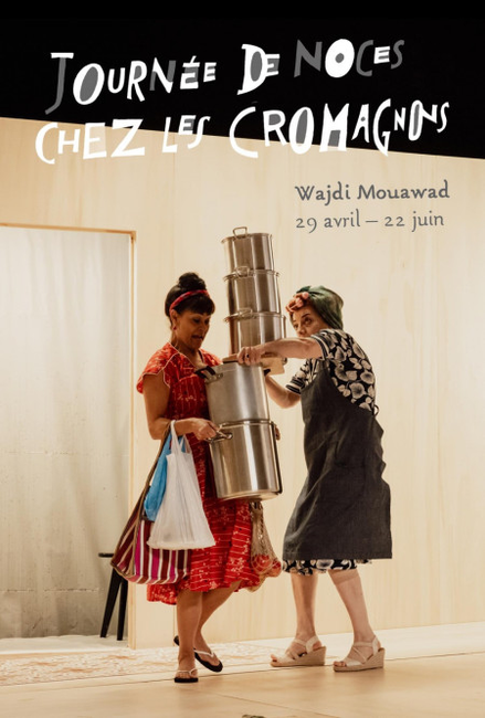 "Journée de noces chez les Cromagnons" de Wajdi Mouawad