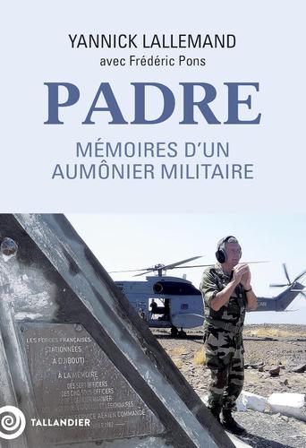 Padre, par Yannick Lallemand et Frédéric Pons, éditions Tallandier