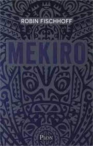 Meriko", de Robin Fischhoff