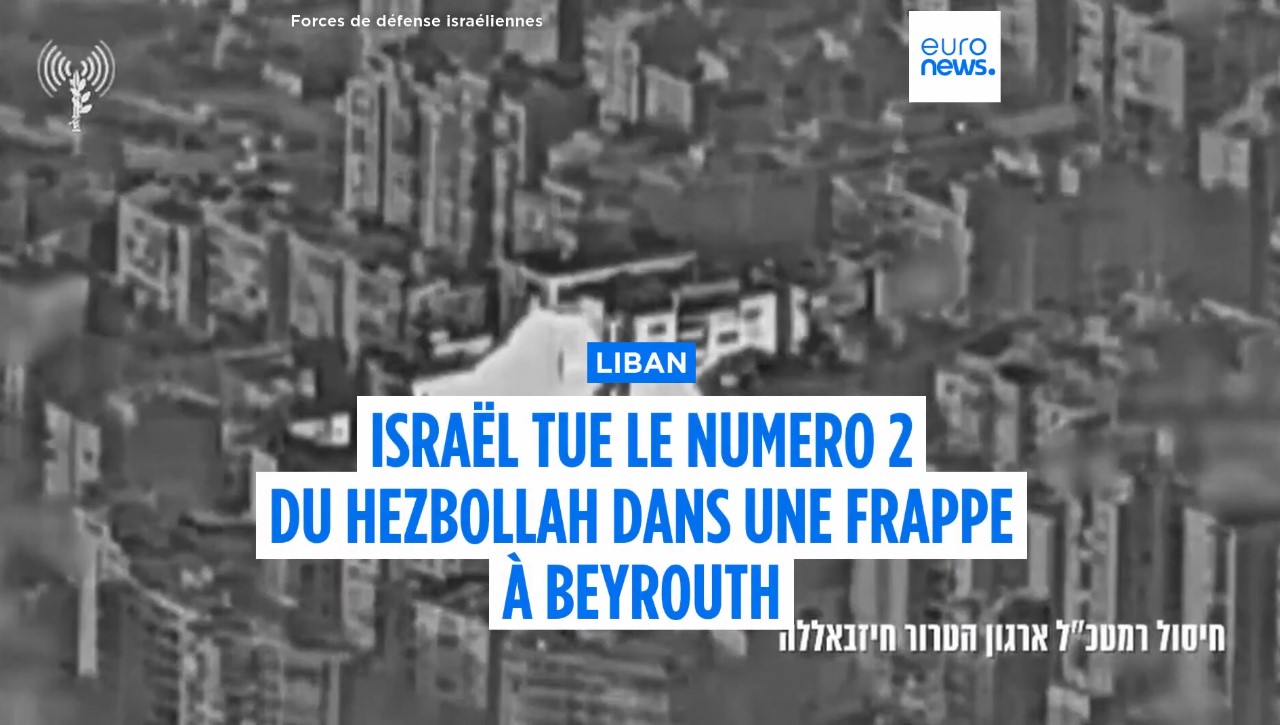 Israël frappe Beyrouth et élimine le numéro deux du Hezbollah