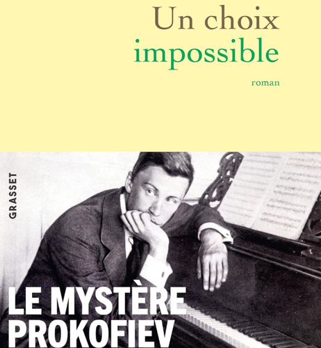 "Un choix impossible Le mystère Prokofiev" de Dominique Fernandez est publié aux éditions Grasset.