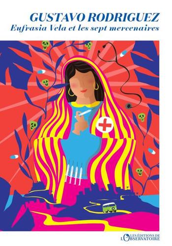 "Eufrasia Vela et les Sept Mercenaires" de Gustavo Rodriguez.