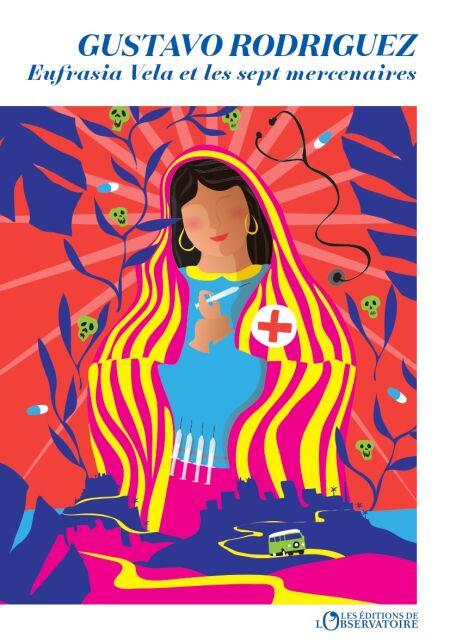 "Eufrasia Vela et les Sept Mercenaires" de Gustavo Rodriguez.