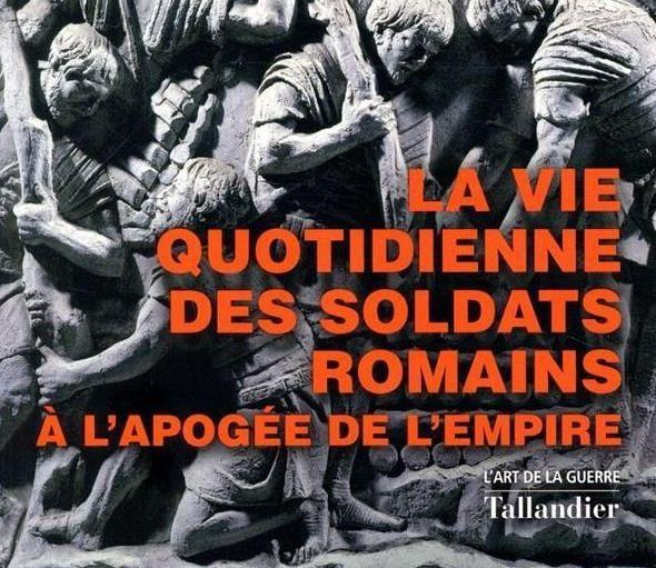 vie quotidienne des soldats romains