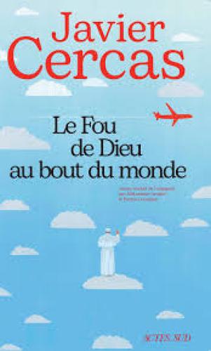 "Le Fou de Dieu au bout du monde" : un livre magnifique