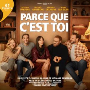 "Parce que c’est toi" : Une comédie douce-amère, entre rire et larmes