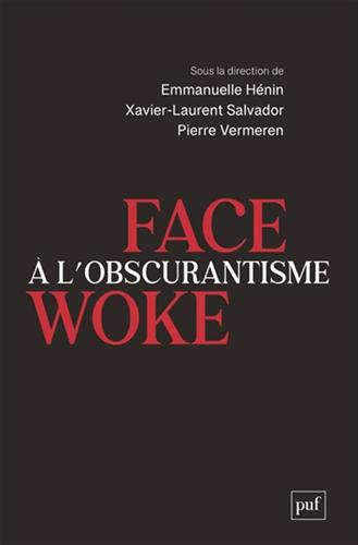 "Face à l'obscurantisme Woke"
