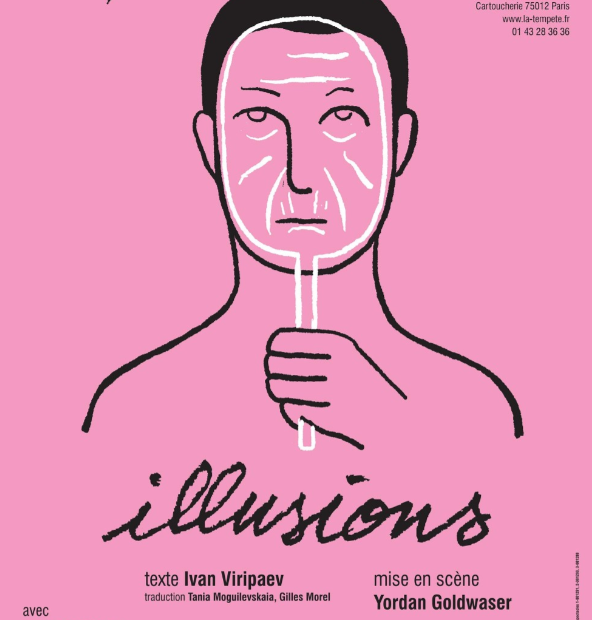 La pièce "Illusions" de Ivan Viripaev est à découvrir au Théâtre de la Tempête.