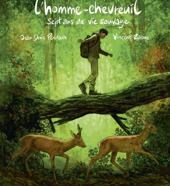 La bande dessinée "L'homme chevreuil, sept ans de vie sauvage" de Geoffroy Delorme, Vincent Zabus et Jean-Denis Pendanx est publiée aux éditions Les Arènes.