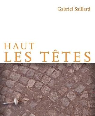 Gabriel Saillard publie Haut les têtes.