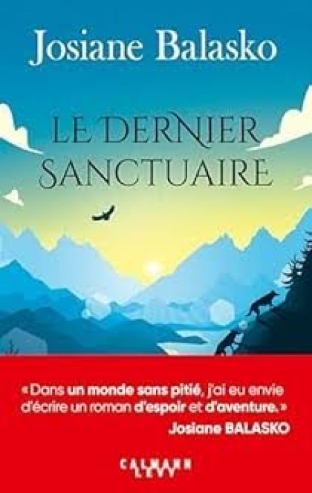 "Le Dernier sanctuaire" de Josiane Balasko : un superbe roman d'aventure et de réflexion écologique