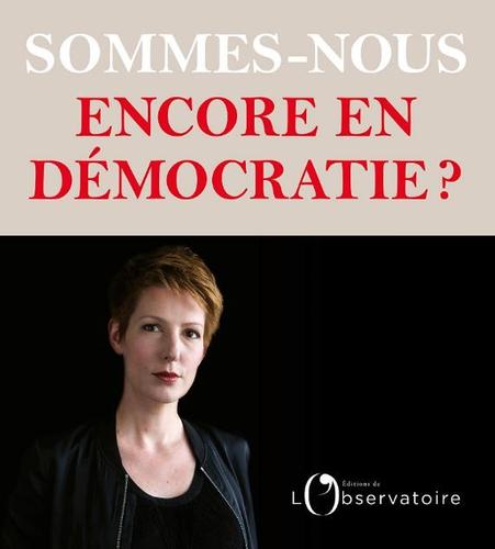 Sommes-nous encore en démocratie Natacha Polony livre