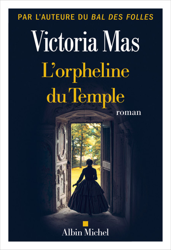 "L'orpheline du Temple" de Victoria Mas