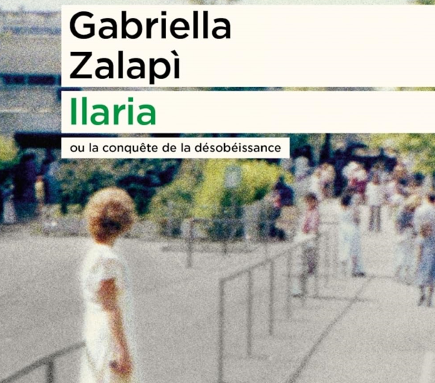 Gabriella Zalapi vient de publier "Ilaria".