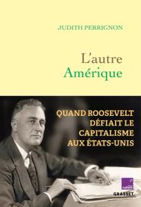 "L'autre Amérique" de Judith Perrignon.