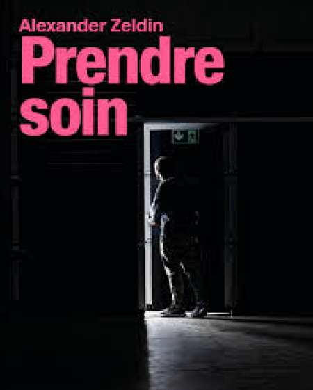 Prendre soin, de Alexander Zeldin