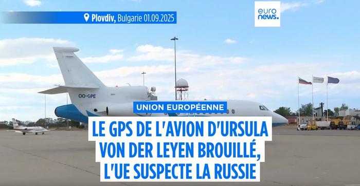 L'avion de Ursula von der Leyen aurait subi un brouillage GPS causé par la Russie lors d'un voyage en Bulgarie, le 2 septembre 2025.