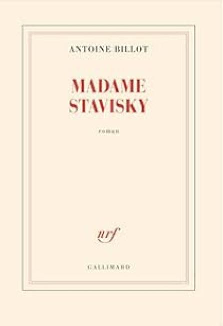"Madame Stavisky" de Antoine Billot