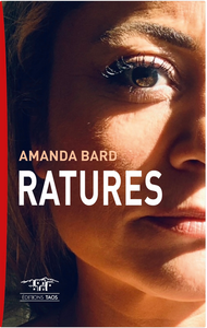 "Ratures" de Amanda Bard.