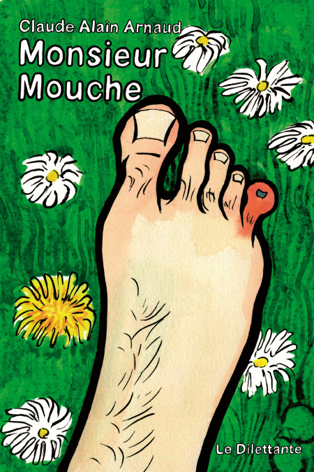 Monsieur Mouche, de Claude Alain Arnaud