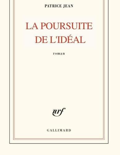 La poursuite de l'idéal de Patrice Jean