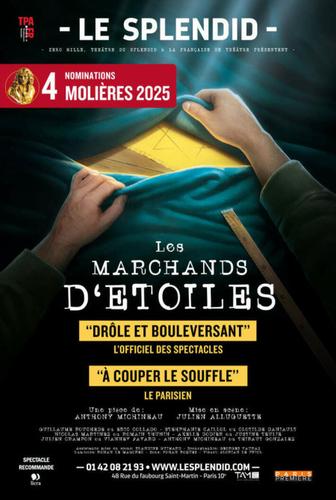 Les marchands d’étoiles, d'Anthony Michineau, au théâtre du Splendide.