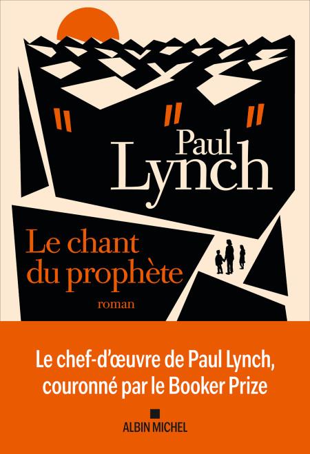 "Le chant du prophète" de Paul Lynch.