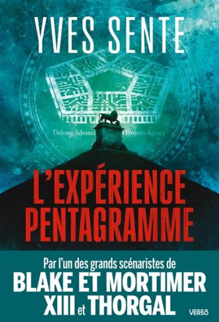 "L'expérience pentagramme" de Yves Sente.