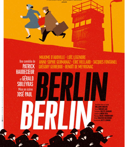 La pièce "Berlin Berlin" de Patrick Haudecoeur est à voir au Théâtre des Nouveautés. 