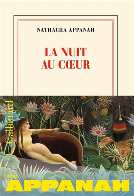 "La nuit au coeur" de Nathacha Appanah