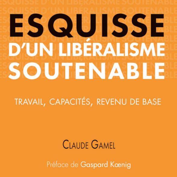 esquisse d'un libéralisme soutenable Claude Gamel
