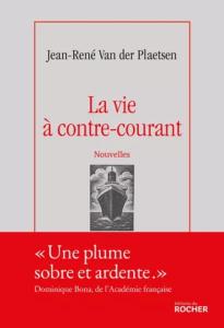 "La vie à contre-courant"