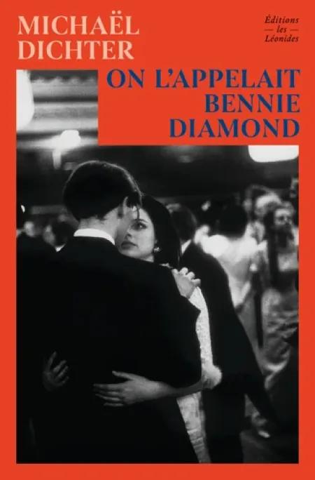 On l’appelait Bennie Diamond