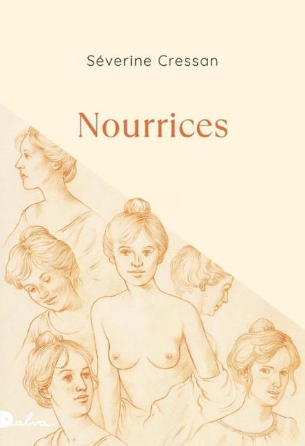 Nourrices, de Séverine Cressan