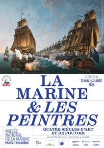 La marine & les peintres, quatre siècles d'art et de pouvoir