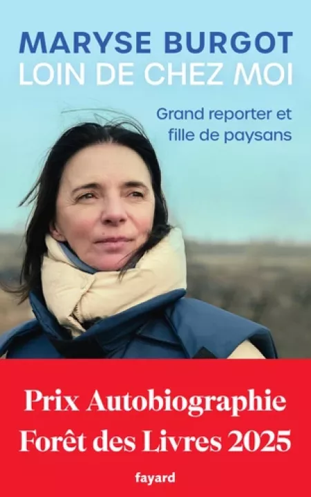 "Loin de chez moi. Grand reporter et fille de paysans" : Le parcours exceptionnel d'une journaliste correspondante de guerre