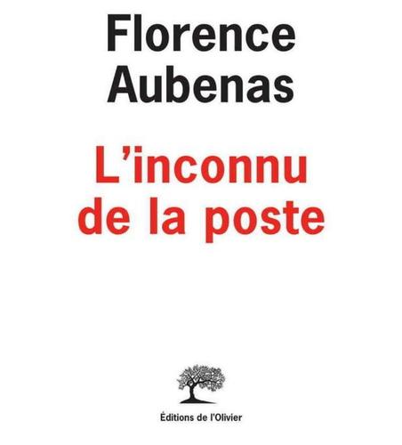 Florence Aubenas L'Inconnu de la poste