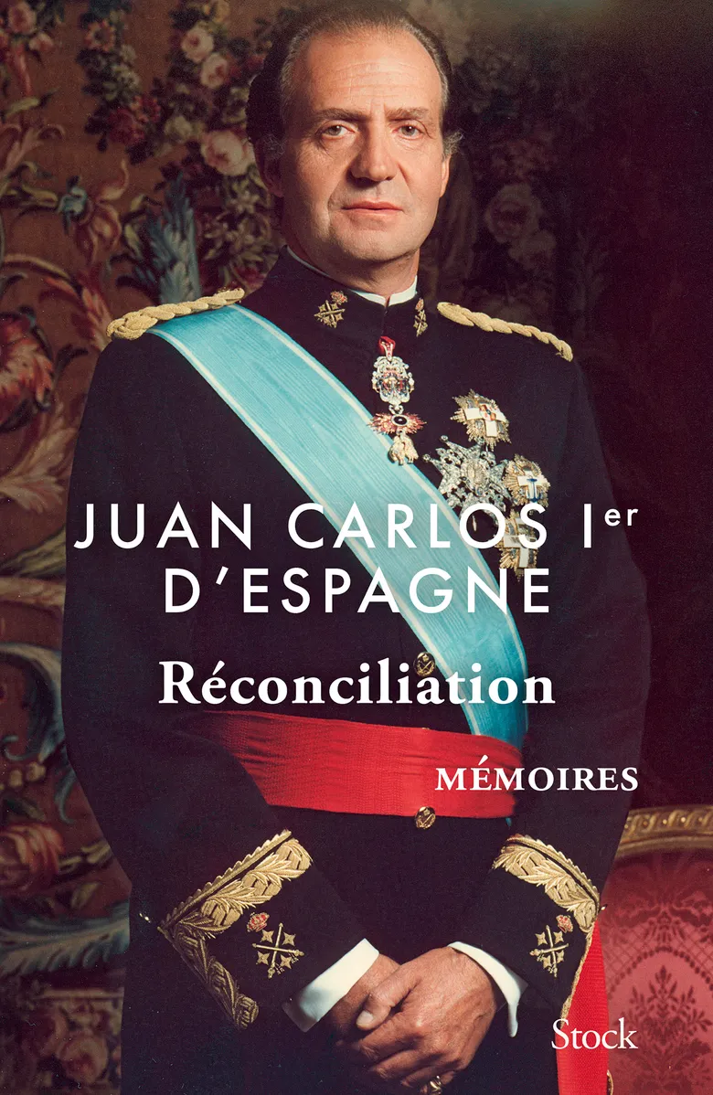 Réconciliation. Mémoires, de Juan Carlos Ier d’Espagne